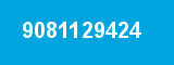 9081129424 9081129424