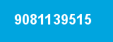 9081139515 9081139515