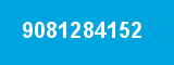 9081284152 9081284152