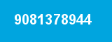 9081378944 9081378944