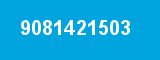 9081421503 9081421503