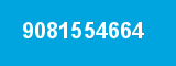 9081554664 9081554664
