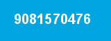 9081570476 9081570476