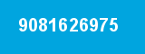 9081626975 9081626975