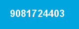 9081724403 9081724403