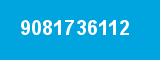 9081736112 9081736112