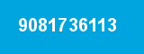 9081736113 9081736113