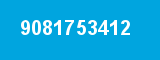 9081753412