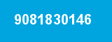 9081830146 9081830146