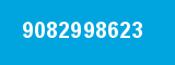 9082998623 9082998623