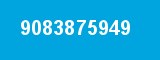 9083875949 9083875949