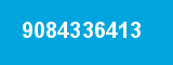 9084336413 9084336413