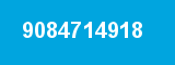 9084714918