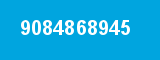 9084868945
