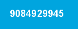 9084929945