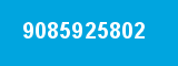 9085925802 9085925802