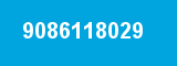 9086118029 9086118029