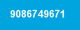 9086749671 9086749671