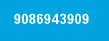 9086943909 9086943909