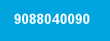 9088040090 9088040090