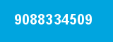 9088334509 9088334509