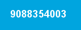 9088354003 9088354003