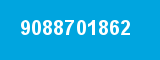 9088701862 9088701862