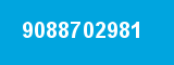 9088702981 9088702981