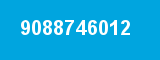 9088746012 9088746012