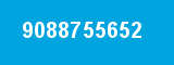 9088755652 9088755652
