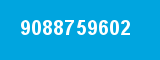 9088759602 9088759602