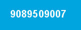 9089509007 9089509007