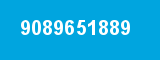 9089651889 9089651889