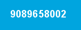 9089658002 9089658002
