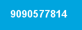 9090577814 9090577814