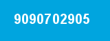9090702905 9090702905