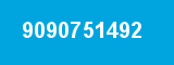 9090751492