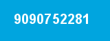 9090752281