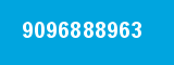 9096888963 9096888963