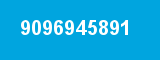 9096945891 9096945891