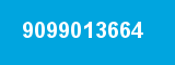 9099013664 9099013664
