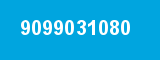 9099031080 9099031080