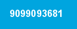 9099093681