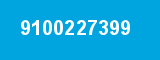 9100227399 9100227399