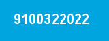 9100322022