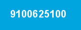 9100625100 9100625100