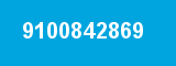 9100842869 9100842869