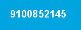 9100852145 9100852145