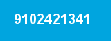 9102421341 9102421341