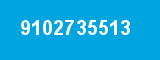 9102735513